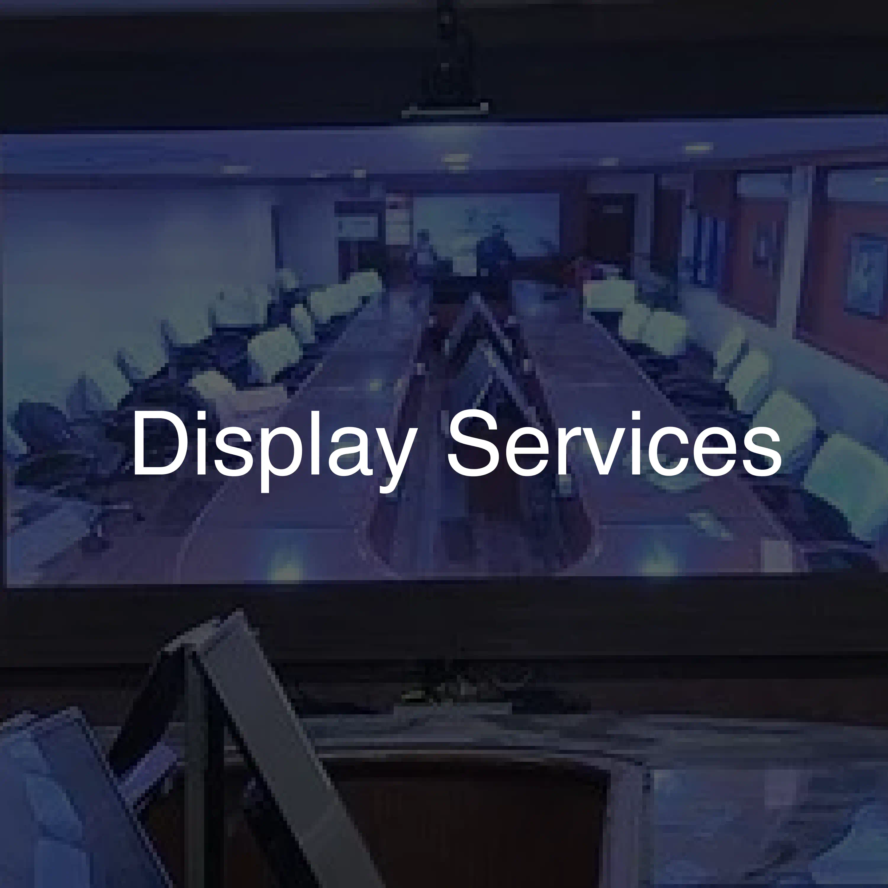 Display Services