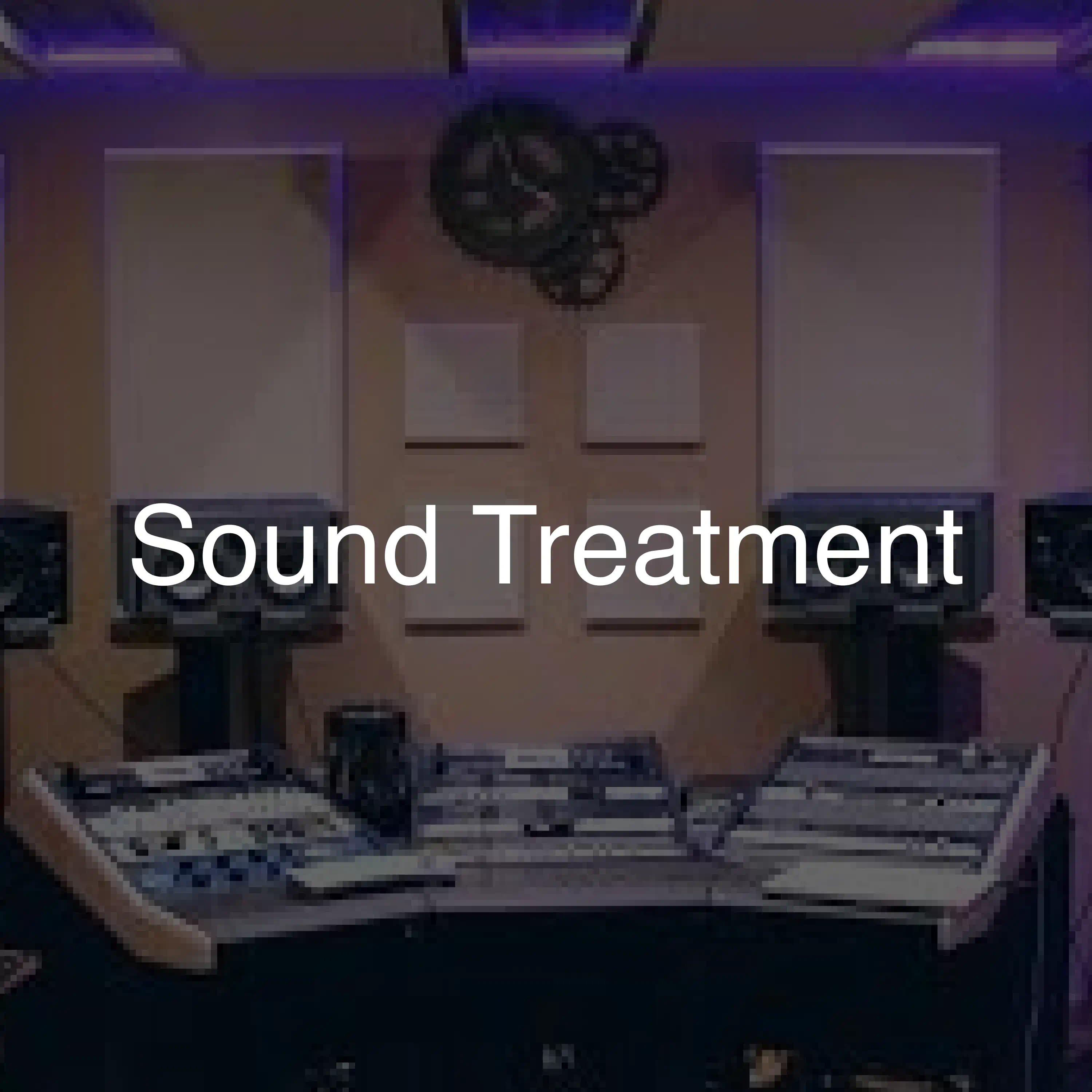 Sound-Treatment