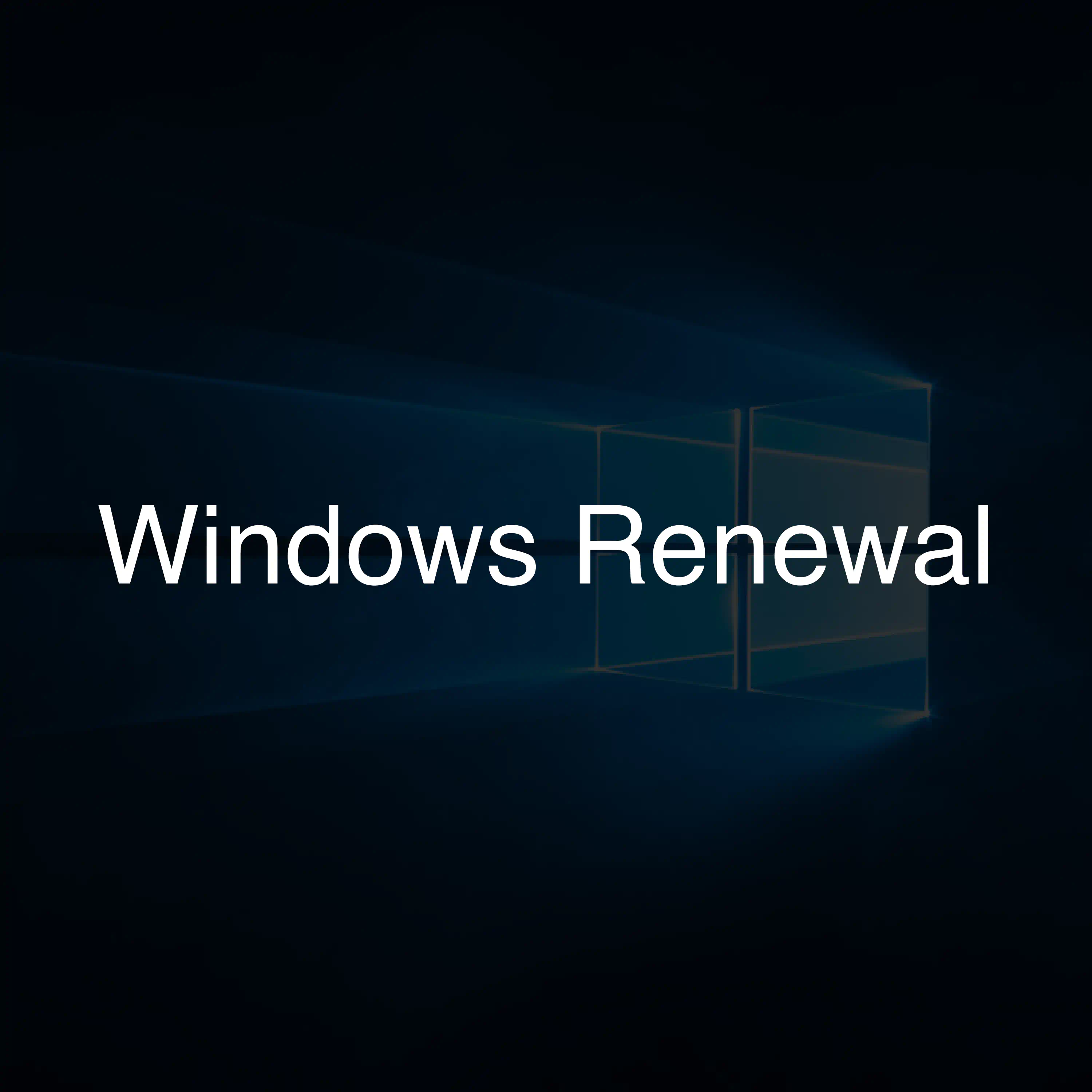 Windows Renewal